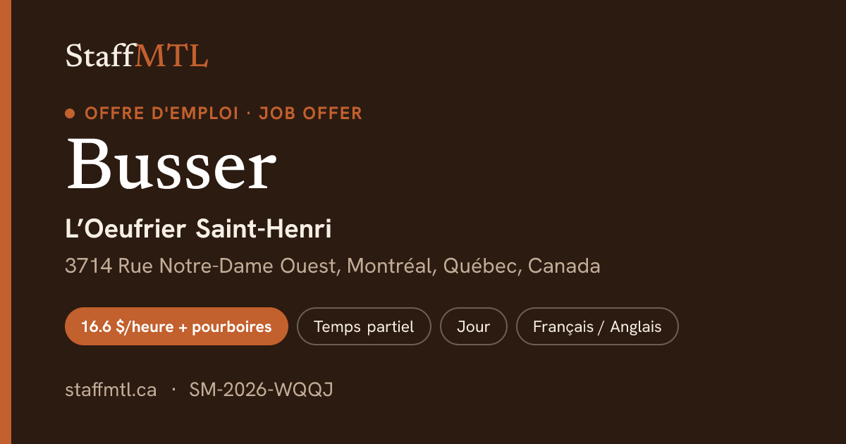 Busser — L’Oeufrier Saint-Henri, Montréal | StaffMTL